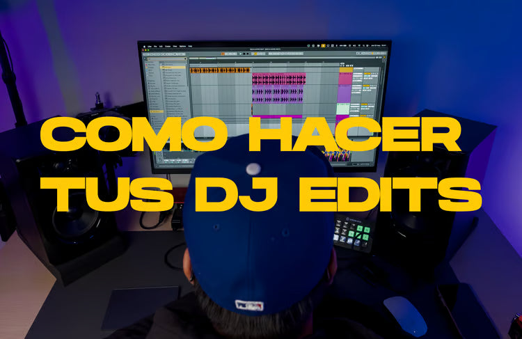 Cómo hacer tus DJ Edits