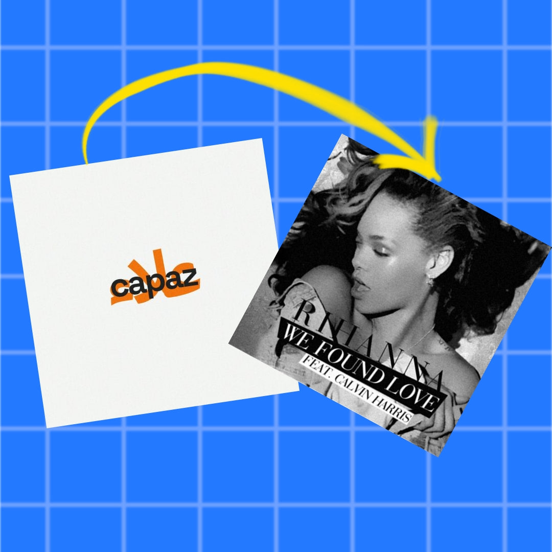 CAPAZ x WE FOUND LOVE Mashup